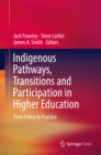 Image for Indigenous pathways, transitions and participation in higher education: from policy to practice