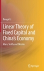 Image for Linear theory of fixed capital and China&#39;s economy  : Marx, Sraffa and Okishio