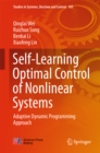 Image for Self-learning optimal control of nonlinear systems: adaptive dynamic programming approach