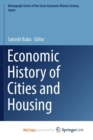 Image for Economic History of Cities and Housing