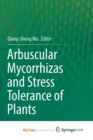 Image for Arbuscular Mycorrhizas and Stress Tolerance of Plants