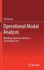 Image for Operational modal analysis  : modeling, Bayesian inference, uncertainty laws