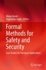 Image for Formal Methods for Safety and Security : Case Studies for Aerospace Applications