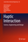 Image for Haptic interaction: science, engineering and design