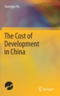 Image for The Cost of Development in China