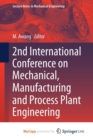 Image for 2nd International Conference on Mechanical, Manufacturing and Process Plant Engineering