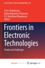 Image for Frontiers in Electronic Technologies : Trends and Challenges