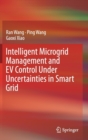 Image for Intelligent Microgrid Management and EV Control Under Uncertainties in Smart Grid