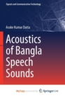 Image for Acoustics of Bangla Speech Sounds
