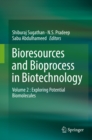 Image for Bioresources and Bioprocess in Biotechnology: Volume 2 : Exploring Potential Biomolecules