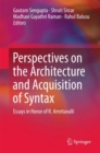 Image for Perspectives on the architecture and acquisition of syntax  : essays in honour of R. Amritavalli
