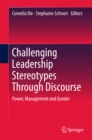 Image for Challenging leadership stereotypes through discourse: power, management and gender