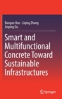 Image for Smart and multifunctional concrete towards sustainable infrastructures