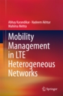 Image for Mobility management in LTE heterogeneous networks