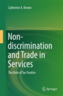 Image for Non-discrimination and trade in services  : the role of tax treaties