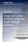 Image for Design and Control of Highly Conductive Single-Molecule Junctions