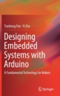 Image for Designing Embedded Systems with Arduino : A Fundamental Technology for Makers