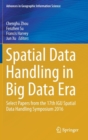 Image for Spatial data handling in big data era  : select papers from the 17th IGU Spatial Data Handling Symposium 2016