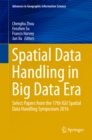 Image for Spatial Data Handling in Big Data Era: Select Papers from the 17th IGU Spatial Data Handling Symposium 2016