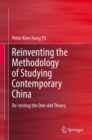 Image for Reinventing the Methodology of Studying Contemporary China