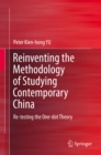 Image for Reinventing the Methodology of Studying Contemporary China: Re-testing the One-dot Theory