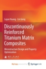 Image for Discontinuously Reinforced Titanium Matrix Composites