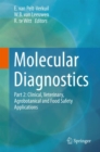 Image for Molecular diagnosticsPart 2,: Clinical, veterinary, agrobotanical and food safety applications