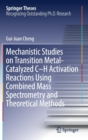 Image for Mechanistic Studies on Transition Metal-Catalyzed C–H Activation Reactions Using Combined Mass Spectrometry and Theoretical Methods