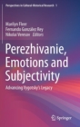 Image for Perezhivanie, emotions and subjectivity  : advancing Vygotsky&#39;s legacy