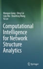 Image for Computational Intelligence for Network Structure Analytics
