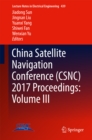 Image for China Satellite Navigation Conference (CSNC) 2017 Proceedings: Volume III : 439