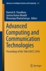 Image for Advanced computing and communication technologies: proceedings of the 10th ICACCT, 2016