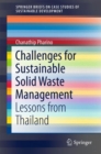 Image for Challenges for sustainable solid waste management  : lessons from Thailand
