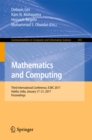 Image for Mathematics and computing: third International Conference, ICMC 2017, Haldia, India, January 17-21, 2017, Proceedings