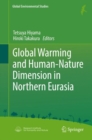 Image for Global warming and human-nature dimension in Northern Eurasia