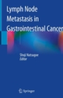 Image for Lymph Node Metastasis in Gastrointestinal Cancer