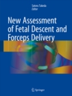 Image for New assessment of fetal descent and forceps delivery
