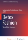 Image for Detox Fashion : Waste Water Treatment