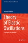 Image for Theory of Elastic Oscillations: Equations and Methods
