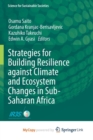Image for Strategies for Building Resilience against Climate and Ecosystem Changes in Sub-Saharan Africa