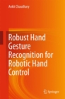 Image for Robust hand gesture recognition for robotic hand control