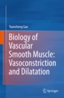 Image for Biology of vascular smooth muscle: vasoconstriction and dilatation