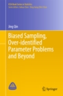 Image for Biased Sampling, Over-identified Parameter Problems and Beyond