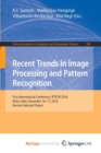 Image for Recent Trends in Image Processing and Pattern Recognition : First International Conference, RTIP2R 2016, Bidar, India, December 16-17, 2016, Revised Selected Papers