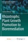 Image for Rhizotrophs: Plant Growth Promotion to Bioremediation