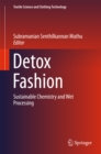 Image for Detox fashion: sustainable chemistry and wet processing