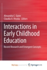 Image for Interactions in Early Childhood Education : Recent Research and Emergent Concepts