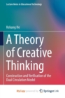 Image for A Theory of Creative Thinking