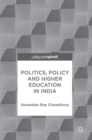 Image for Politics, Policy and Higher Education in India