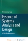 Image for Essence of Systems Analysis and Design : A Workbook Approach